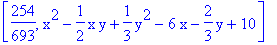 [254/693, x^2-1/2*x*y+1/3*y^2-6*x-2/3*y+10]